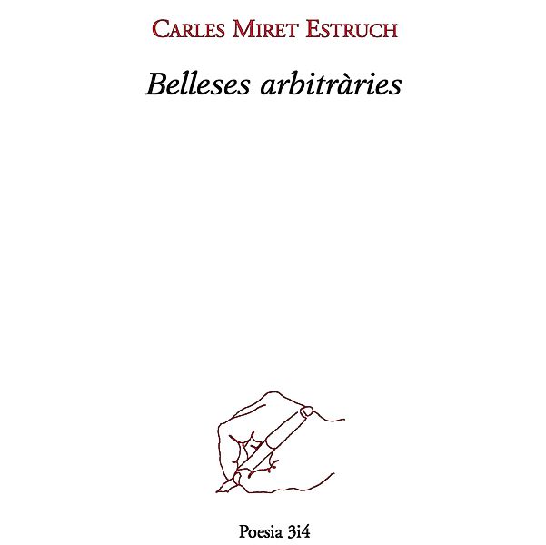 Belleses arbitràries / Poesia, Carles Miret