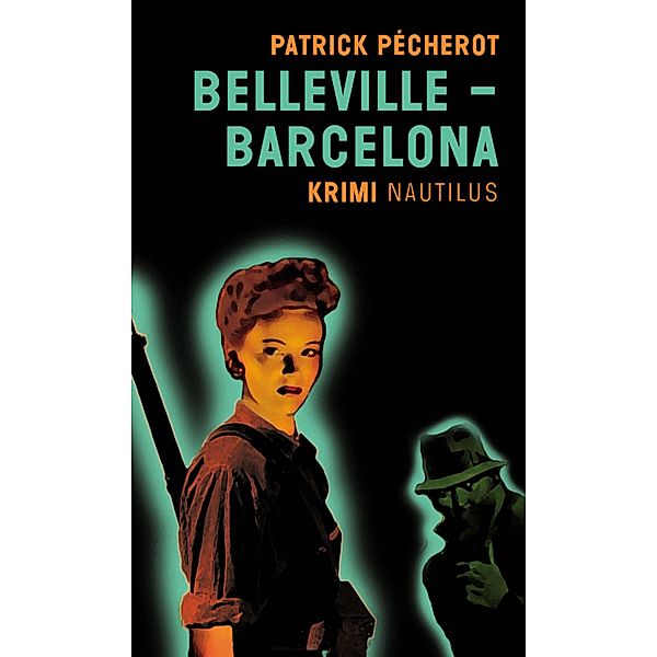 Belleville-Barcelona, Patrick Pécherot