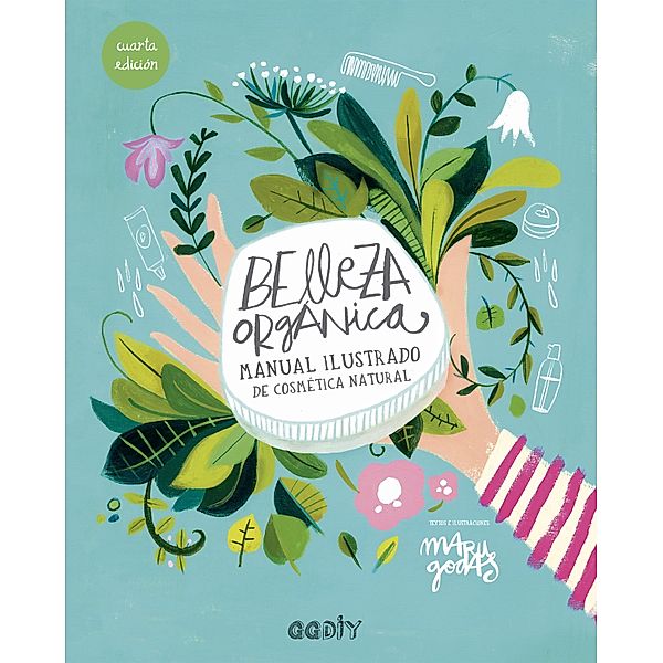 Belleza orgánica / GGDIY, Maru Godas Sieso