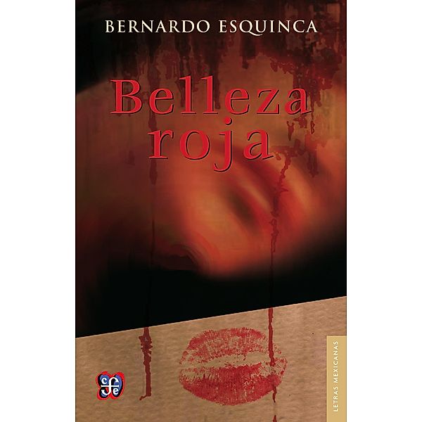 Belleza roja, Bernardo Esquinca