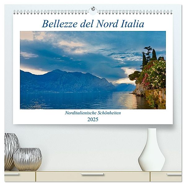 Bellezze del Nord Italia (hochwertiger Premium Wandkalender 2025 DIN A2 quer), Kunstdruck in Hochglanz, Calvendo, Clemens Stenner