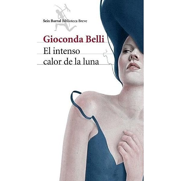 Belli, G: Intenso calor de la luna, Gioconda Belli