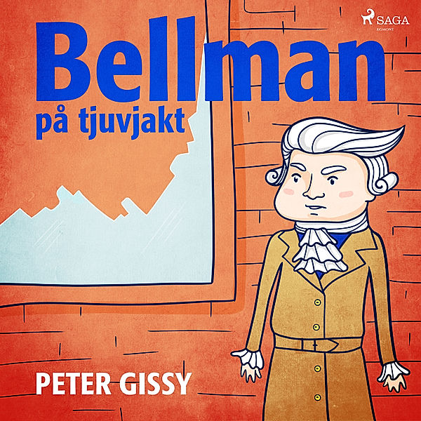 Bellman-böckerna - 1 - Bellman på tjuvjakt, Peter Gissy