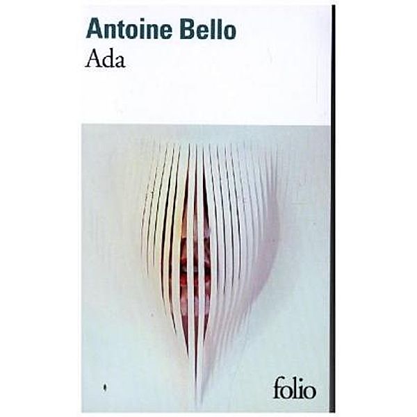 Bello, A: Ada, Antoine Bello