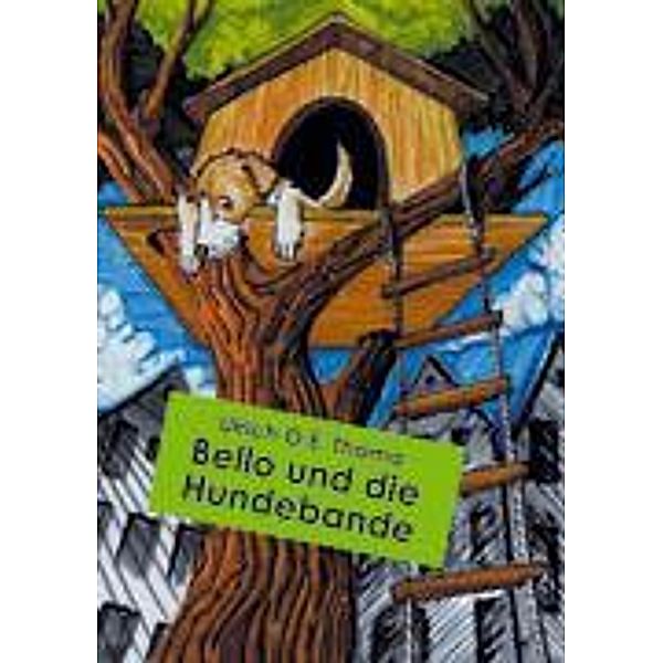 Bello und die Hundebande, Ulrich O. E. Thoma