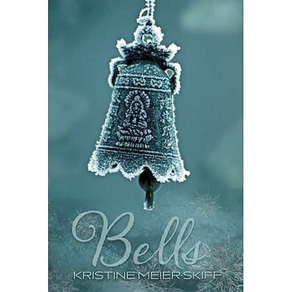 Bells, Kristine Meier-Skiff