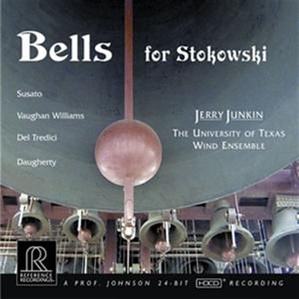 Bells For Stokowski, University Of Texas Wind Ensemble