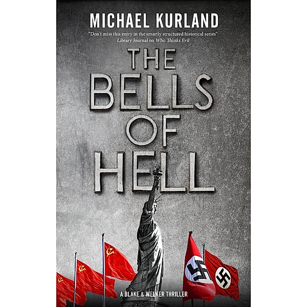 Bells of Hell, The / A Welker & Saboy thriller Bd.1, Michael Kurland