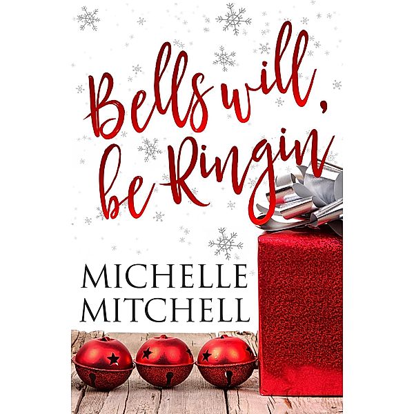 Bells Will Be Ringin' (The Hilson Family) / The Hilson Family, Michelle Mitchell