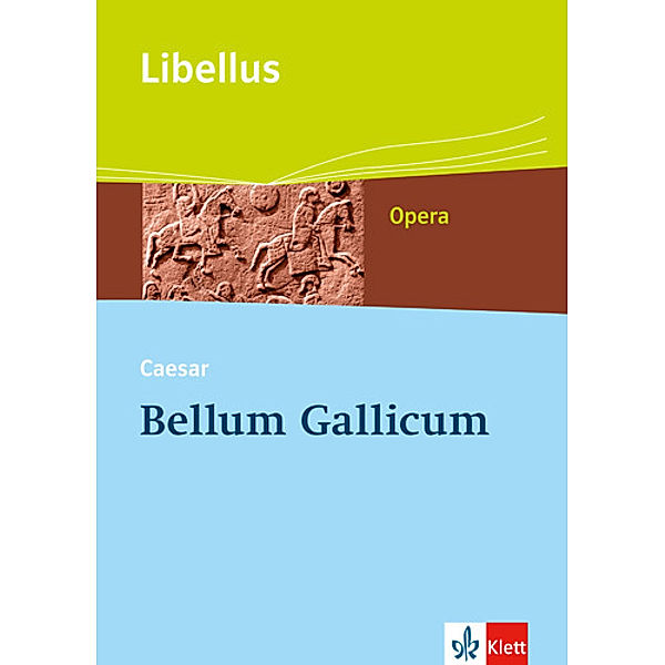 Bellum Gallicum. Caesar - Feldherr, Politiker, Vordenker, m. 1 CD-ROM, Caesar