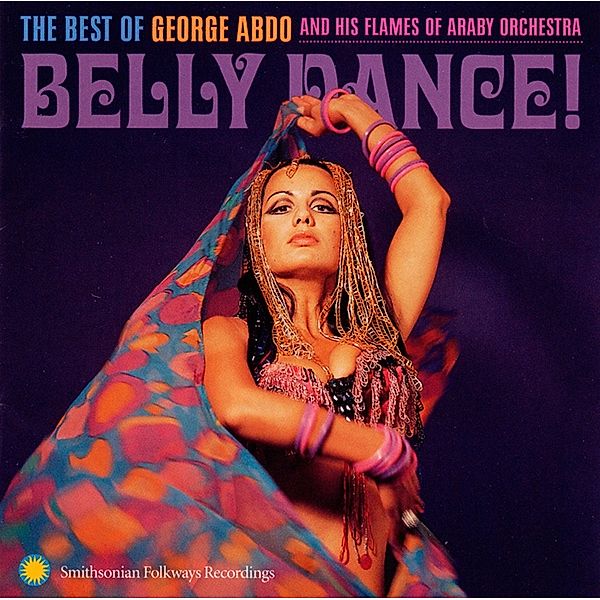 Belly Dance!, George and his Flames of Araby Abdo Orchestra