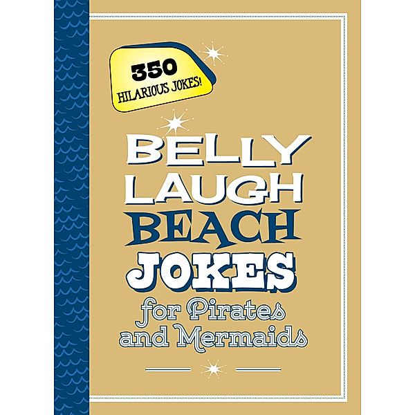 Belly Laugh Beach Jokes for Pirates and Mermaids, Sky Pony
