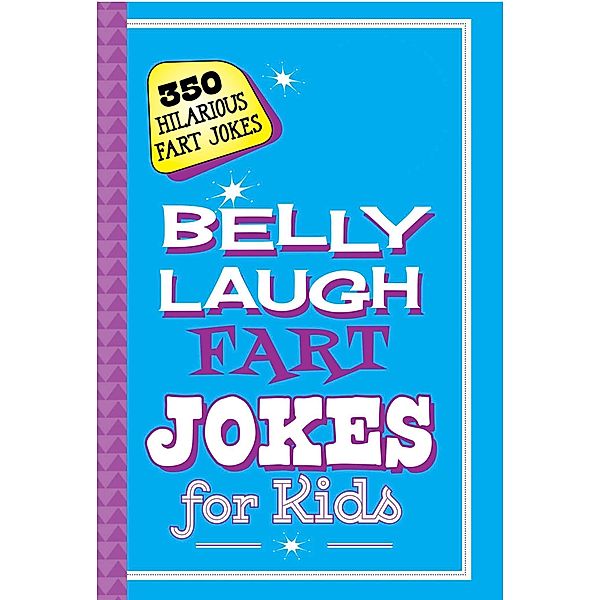 Belly Laugh Fart Jokes for Kids, Sky Pony Press