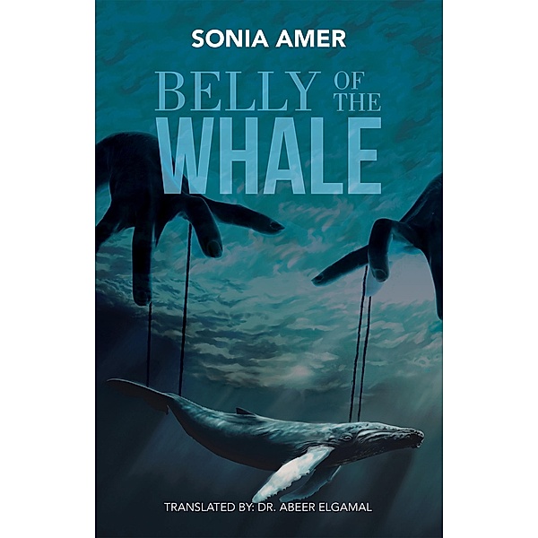 Belly of the Whale, Sonia Amer