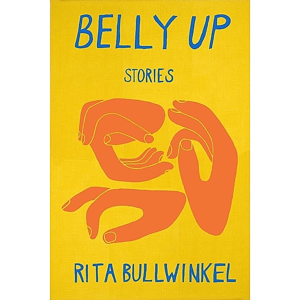 Belly Up, Rita Bullwinkel