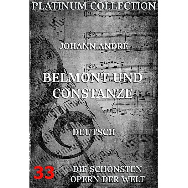 Belmont und Constanze, Johann André, Christoph Friedrich Bretzner