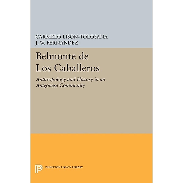 Belmonte De Los Caballeros / Princeton Legacy Library Bd.656, Carmelo Lison-Tolosana