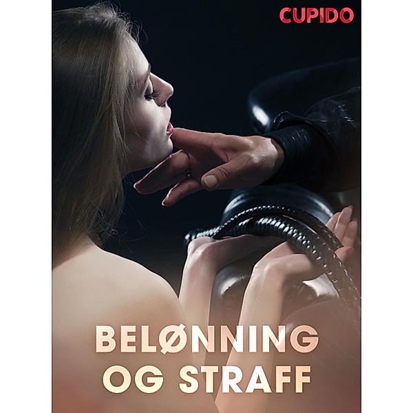 Belønning og straff / Cupido Bd.154, Cupido