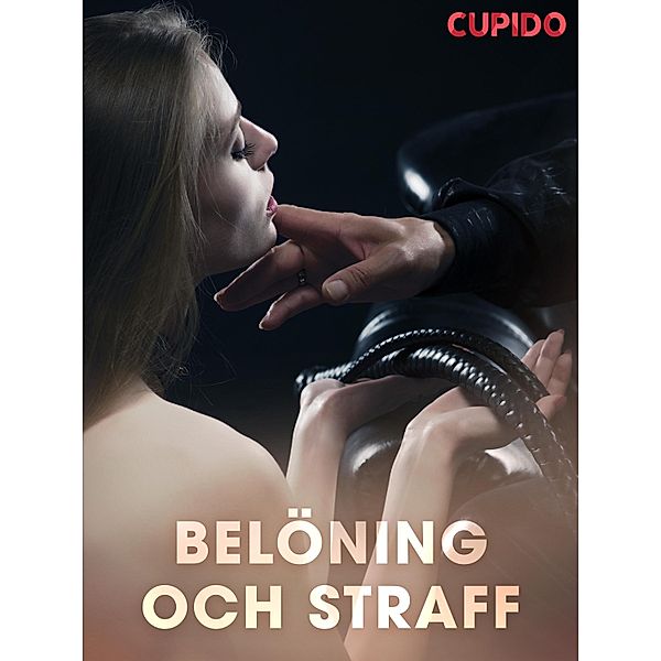 Belöning och straff / Cupido Bd.154, Cupido