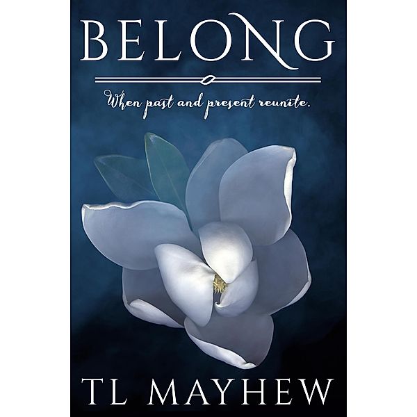 Belong, Tl Mayhew
