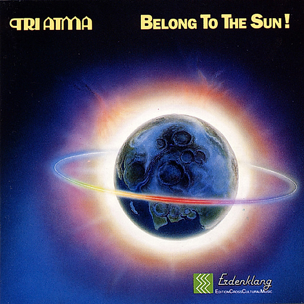 Belong To The Sun!, Tri Atma
