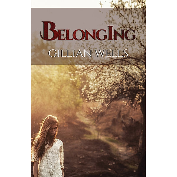 Belonging, Gillian Wells