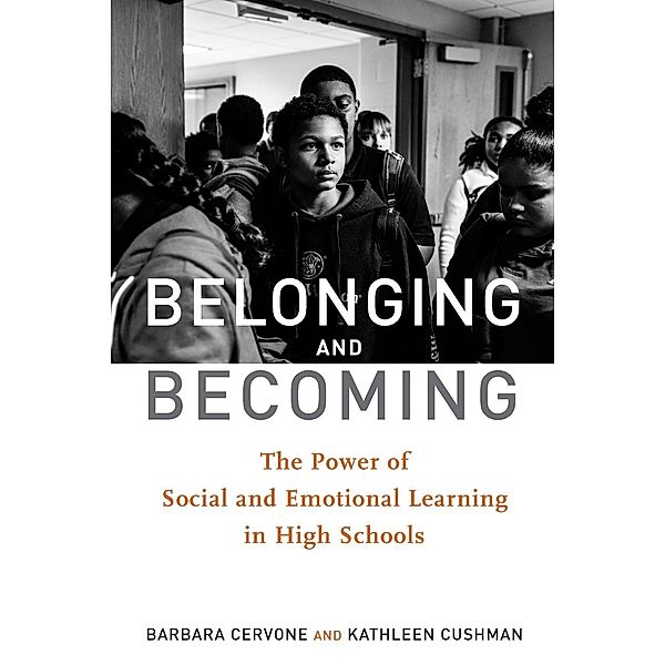 Belonging and Becoming, Barbara Cervone, Kathleen Cushman