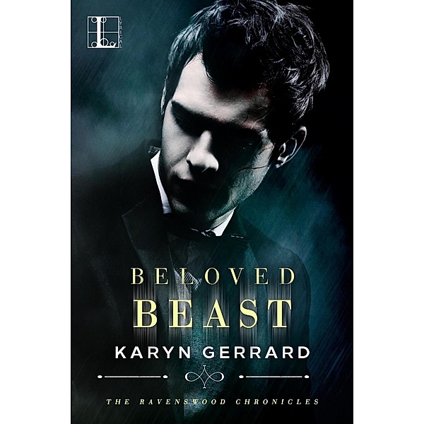 Beloved Beast / The Ravenswood Chronicles Bd.2, Karyn Gerrard