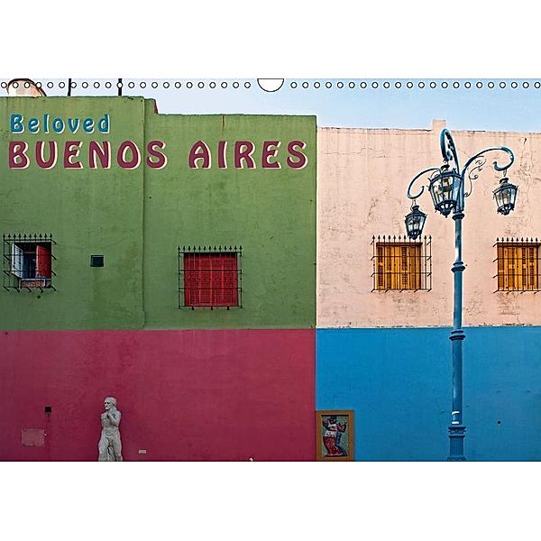 Beloved Buenos Aires (Wall Calendar 2018 DIN A3 Landscape), Bernd Zillich