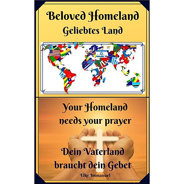 Beloved Homeland Geliebtes Land, Elke Immanuel