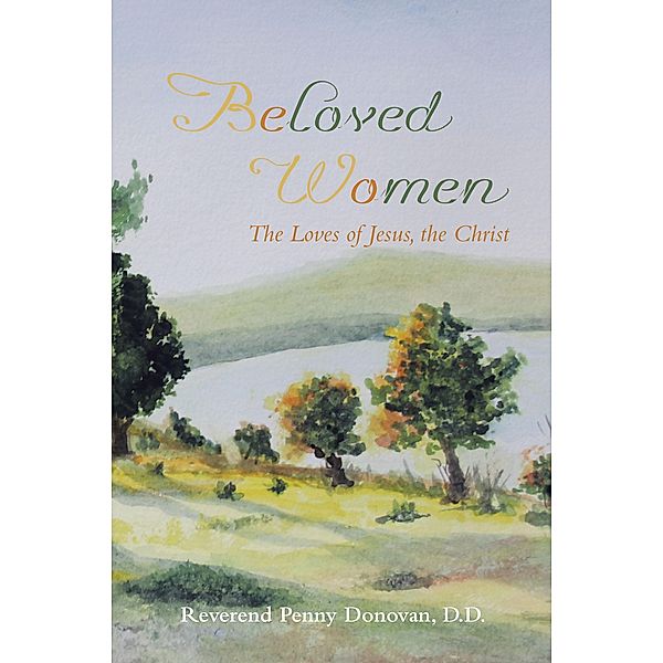 Beloved Women, Reverend Penny Donovan D. D.