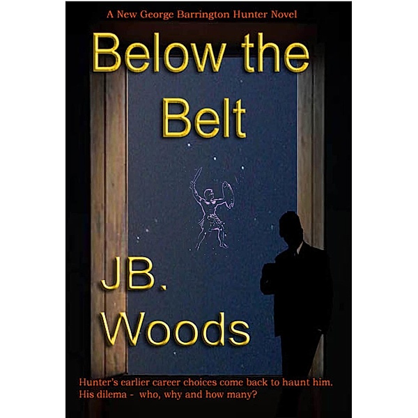 Below the Belt / JB. Woods, Jb. Woods