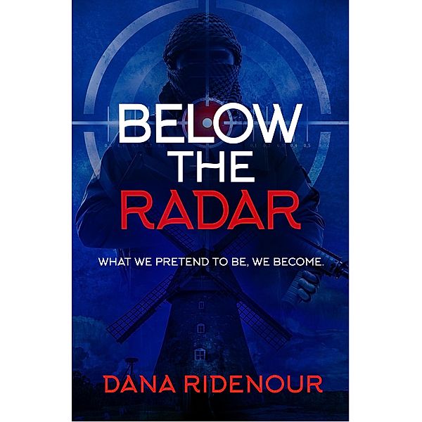 Below the Radar (Lexie Montgomery Series, #3) / Lexie Montgomery Series, Dana Ridenour