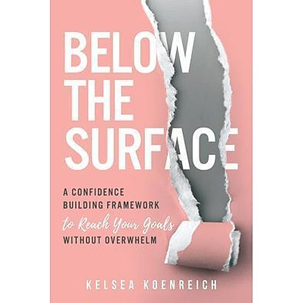 Below The Surface / Koenreich Enterprises, Kelsea M Koenreich