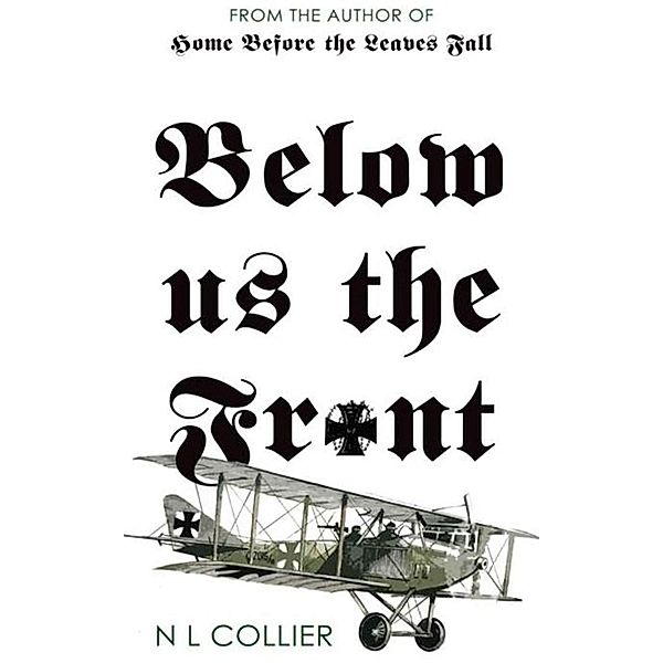 Below Us the Front (The Flowers of the Grass, #2) / The Flowers of the Grass, N. L. Collier
