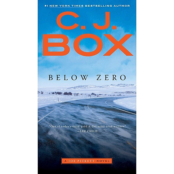 Below Zero / A Joe Pickett Novel Bd.9, C. J. Box
