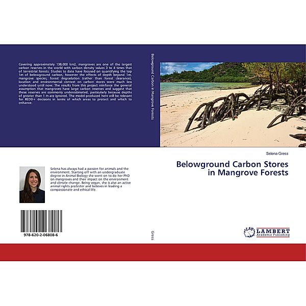 Belowground Carbon Stores in Mangrove Forests, Selena Gress