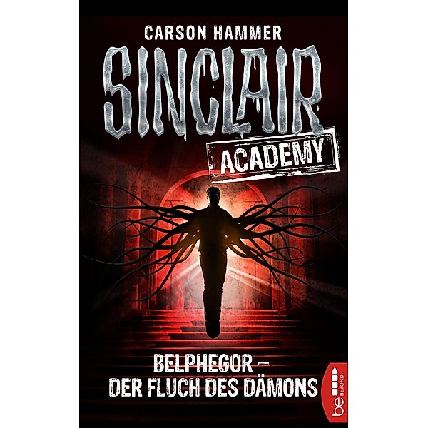 Belphegor - Der Fluch des Dämons / Sinclair Academy Bd.1, Carson Hammer