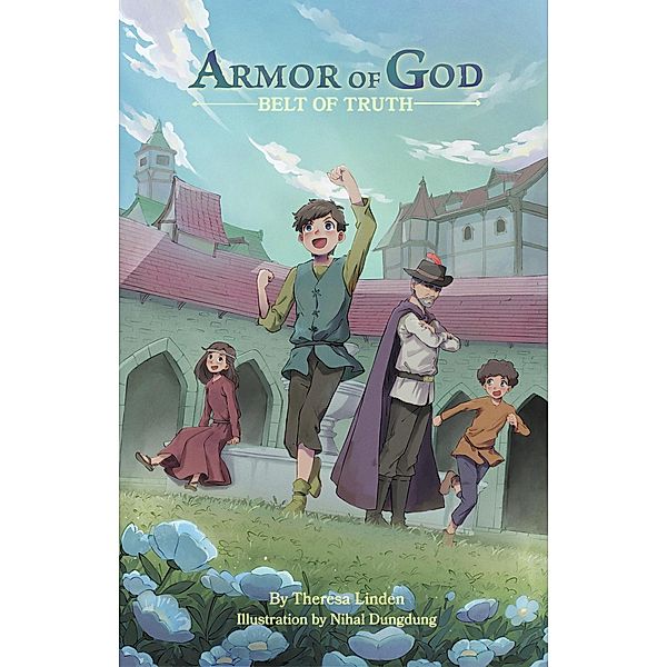 Belt of Truth (Armor of God, #1) / Armor of God, Theresa Linden