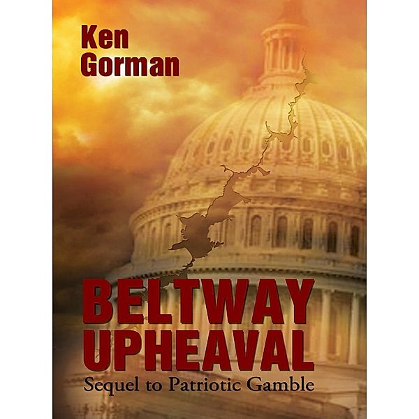 Beltway Upheaval, Kenneth Gorman