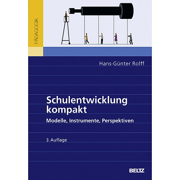 Beltz Pädagogik / Schulentwicklung kompakt, Hans-Günter Rolff