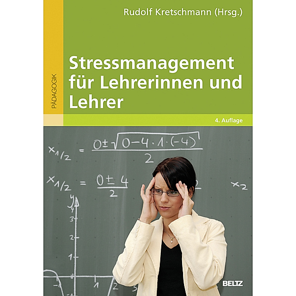 Beltz Pädagogik / Stressmanagement für Lehrerinnen und Lehrer