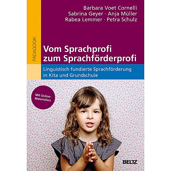 Beltz Pädagogik / Vom Sprachprofi zum Sprachförderprofi, Barbara Voet Cornelli, Sabrina Geyer, Anja Müller, Rabea Lemmer, Petra Schulz