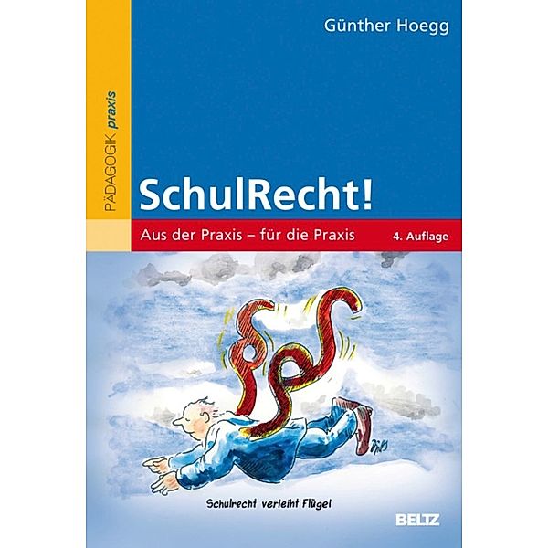 Beltz Praxis: SchulRecht!, Günther Hoegg
