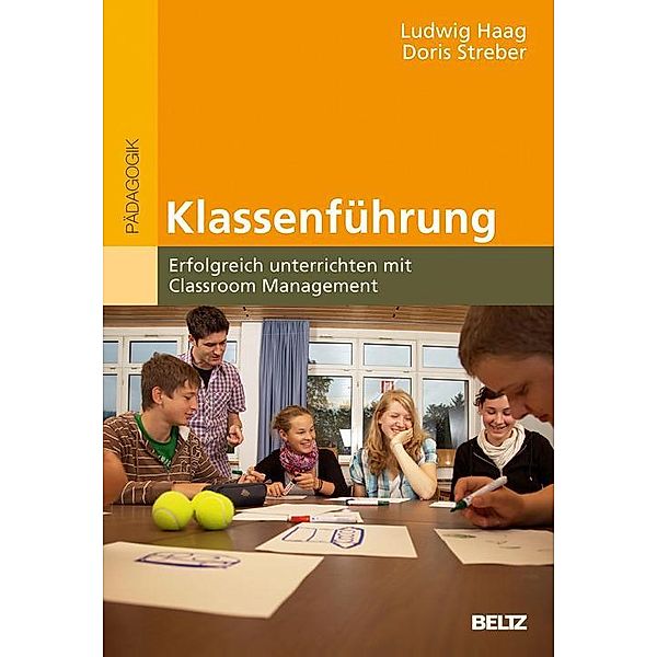 Beltz Studium: Klassenführung, Ludwig Haag, Doris Streber