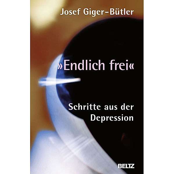 Beltz Taschenbuch: »Endlich frei«, Josef Giger-Bütler