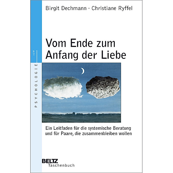 Beltz Taschenbuch: Vom Ende zum Anfang der Liebe, Birgit Dechmann, Christiane Ryffel