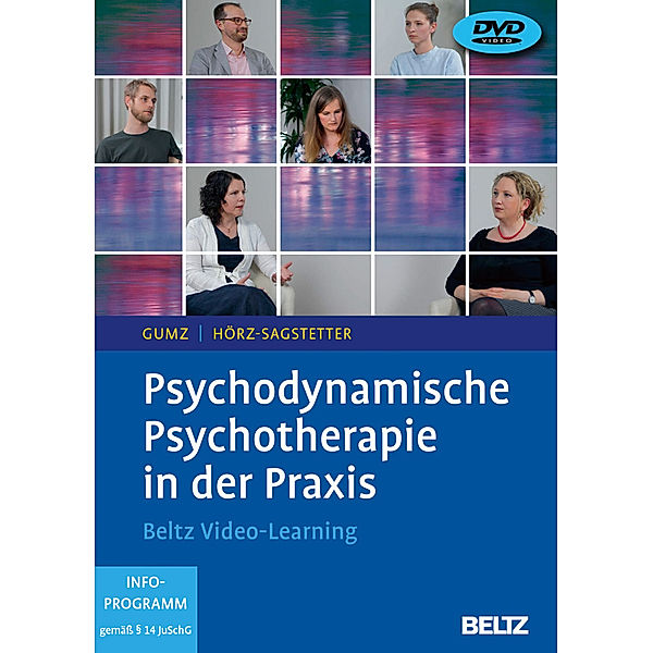 Beltz Video-Learning - Psychodynamische Psychotherapie in der Praxis,2 DVD-Video, Antje Gumz, Susanne Hörz-Sagstetter