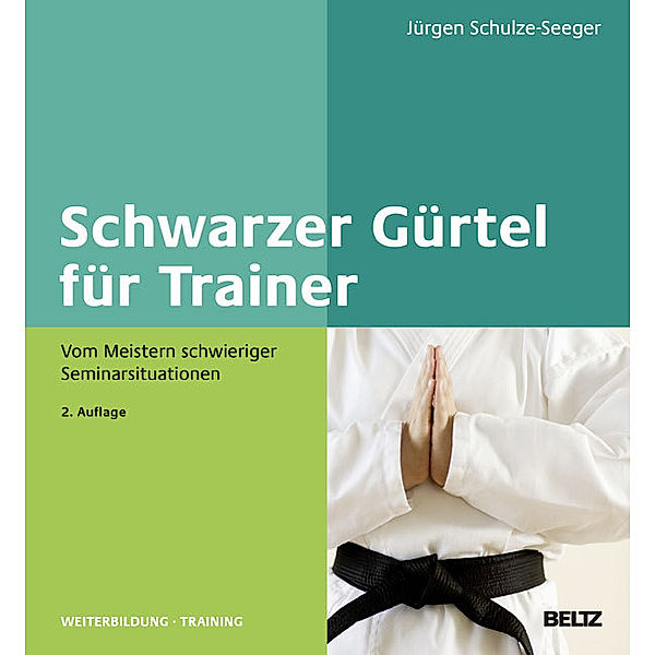 Beltz Weiterbildung, Training / Schwarzer Gürtel für Trainer, Jürgen Schulze-Seeger