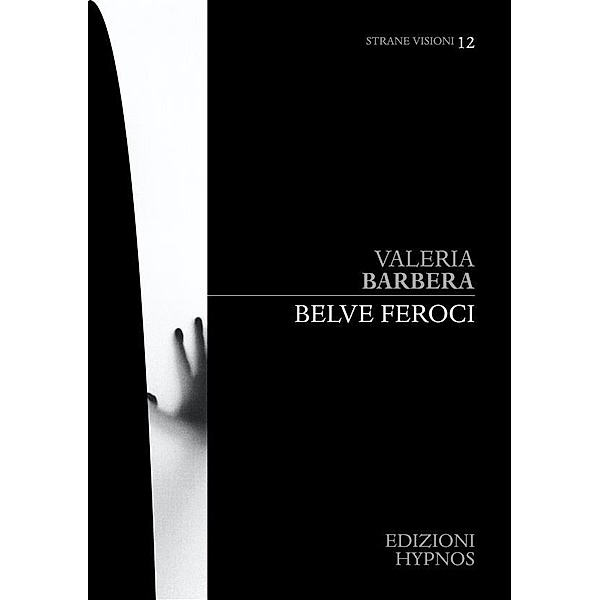 Belve feroci, Valeria Barbera